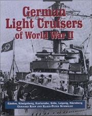 Cover of: German Light Cruisers of World War II: Emden, Konigsberg, Karlsruhe, Koln, Leipzig, Nurnberg