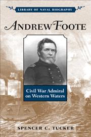 Cover of: Andrew Foote: Civil War admiral on western waters