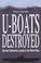 Cover of: U-boats destroyed