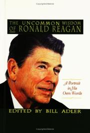 Cover of: The uncommon wisdom of Ronald Reagan: a portrait in his own words