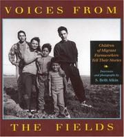 Cover of: Voices from the fields: children of migrant farmworkers tell their stories
