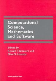 Computational science, mathematics, and software : proceedings of the International Symposium on Computational Science in Celebration of the 65th Birthday of John R. Rice, West Lafayette, Indiana, USA