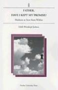 Cover of: Father, Have I Kept My Promise? by Edith Weisskopf-Joelson