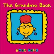 The grandma book by Todd Parr