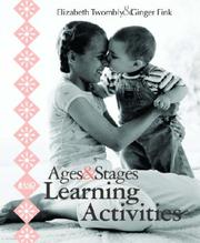 Cover of: Ages & Stages Learning Activities by Elizabeth Twombly, Ginger Fink