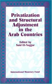 Cover of: Privatization and structural adjustment in the Arab countries: papers presented at a seminar held in Abu Dhabi, United Arab Emirates, December 5-7, 1988