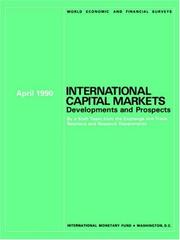 Cover of: International Capital Markets: Developments and Prospects, April 1990 (International Capital Markets Development, Prospects and Key Policy Issues)