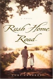 Cover of: Rush Home Road by Lori Lansens