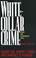 Cover of: The White-Collar Crime