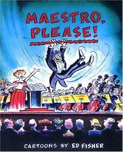 Cover of: Maestro, Please!: Cartoons by Ed Fisher