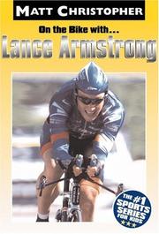 Cover of: On the Bike With ... Lance Armstrong by Matt Christopher, Glenn Stout