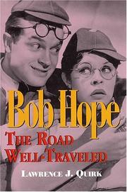 Cover of: Bob Hope: The Road Well-Traveled by Lawrence J. Quirk