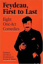 Cover of: Feydeau, first to last: eight one act comedies