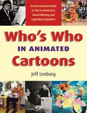 Cover of: Who's Who in Animated Cartoons: An International Guide to Film and Television's Award-Winning and Legendary Animators