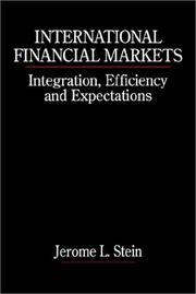 Cover of: International financial markets: integration, efficiency, and expectations