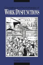 Cover of: Counseling and psychotherapy of work dysfunctions by Rodney L. Lowman