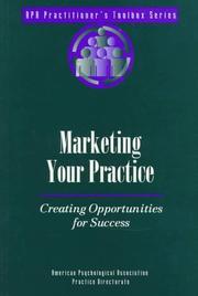 Cover of: Marketing your practice: creating opportunities for success