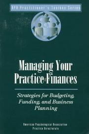 Cover of: Managing Your Practice Finances: Strategies for Budgeting, Funding, and Business Planning (Practitioner's Toolbox Series)