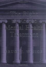 Cover of: The right to refuse mental health treatment