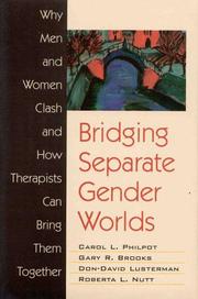 Bridging separate gender worlds by Gary R. Brooks, Don-David Lusterman, Roberta L. Nutt
