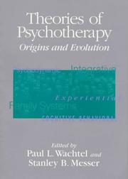 Cover of: Theories of psychotherapy: origins and evolution