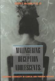 Malingering and deception in adolescents : assessing credibility in clinical and forensic settings