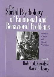 Cover of: The social psychology of emotional and behavioral problems: interfaces of social and clinical psychology