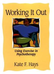Working it out : using exercise in psychotherapy