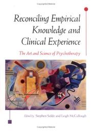 Reconciling empirical knowledge and clinical experience : the art and science of psychotherapy