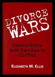 Cover of: Divorce Wars: Interventions with Families in Conflict