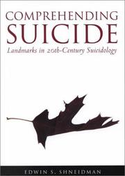 Cover of: Comprehending Suicide: Landmarks in 20Th-Century Suicidology