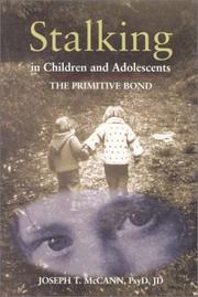 Stalking in children and adolescents : the primitive bond