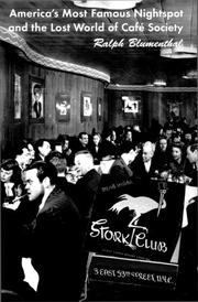 Cover of: Stork Club : America's Most Famous Nightspot and the Lost World of Cafe Society