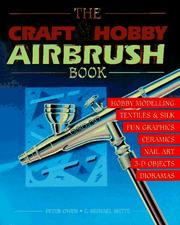 Cover of: The Craft & Hobby Airbrush Book by Peter Owen