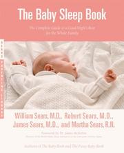 Cover of: The Baby Sleep Book by William Sears, Martha Sears, Robert Sears, James Sears