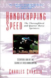 Cover of: Handicapping Speed: The Thoroughbred and Quarter Horse Sprinters