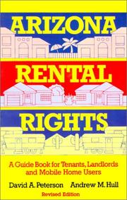 Cover of: Arizona Rental Rights: A Guide Book for Tenants, Landlords, and Mobile Home Users (Arizona and the Southwest)
