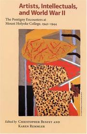 Cover of: Artists, Intellectuals, And World War II: The Pontigny Encounters at Mount Holyoke College, 1942-1944