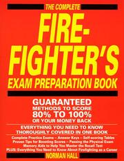 Cover of: The complete fire-fighter's exam preparation book: everything you need to know thoroughly covered in one book