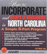 How to incorporate and start a business in North Carolina by J. W. Dicks
