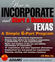 Cover of: How to incorporate and start a business in Texas by J. W. Dicks