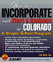 Cover of: How to incorporate and start a business in Colorado by J. W. Dicks