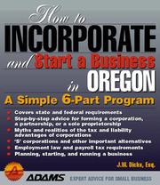 Cover of: How to incorporate and start a business in Oregon by J. W. Dicks
