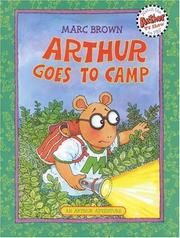 Cover of: Arthur goes to camp by Marc Brown
