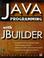Cover of: Java programming with JBuilder