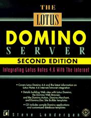 Cover of: The Lotus Domino server: integrating Lotus Notes 4.6 with the Internet