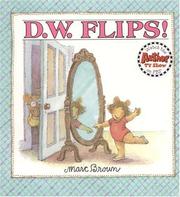 D.W. Flips! (D.W.) by Marc Brown