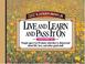 Cover of: Live And Learn And Pass It On, Volume II