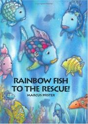 Cover of: Rainbow Fish to the rescue! by Marcus Pfister