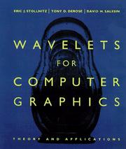 Wavelets for computer graphics by Eric J. Stollnitz